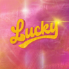 Lucky (feat. Noa Kirel) - Jubël&Noa Kirel