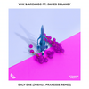 Only One(feat. James Delaney) (Joshua Francois Remix) - VMK&Arcando&Joshua Francois&James Delaney