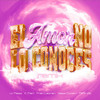 El Amor No Lo Conoces (Remix|Explicit) - lil mess&C Marí&Fran Laoren&Aft3rlife&Yeez Codein