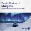 Stargate (Plus Thirty Remix) - Danilo Marinucci&Plus Thirty