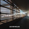 Let the Darkness Fade Away - Lee Reynolds