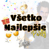 Všetko Najlepšie Party - Lobo Ismail