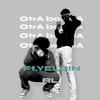 OtrA botellA (feat. RL) - yeldin klin&Rl