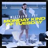 Monday Kind of Tuesday - MistaJam&PS1