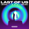 LAST OF US - Gryffin&Rita Ora