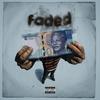 FADED (Explicit) - Wazi