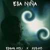ESA NIÑA - Edgar Koli&Kuzko