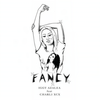 Fancy (Explicit) - Iggy Azalea&Charli xcx&Wiley