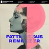 Remember (Radio Mix) - Fatten Klaus