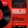 Le beau Danube bleu - Orchestre Radio-Symphonique de Berlin&Paul Strauss