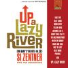 Up A Lazy River - Si Zentner and his Orchestra