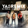 Ya da igual (Remix|Explicit) - El Perla&Camin&Bujan