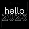 Hello 2025 - Daniel Gamble