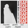 RAF - A$AP Mob&A$AP Rocky&Playboi Carti&Quavo&Lil Uzi Vert&Frank Ocean
