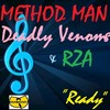 Ready - Methodman&RZA&Deadly Venoms