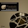 Parabolic (Original Mix) - Andrea Ghirotti