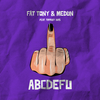 abcdefu (Explicit) - Fat Tony&MEDUN&Tiffany Aris