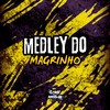 Medley do Magrinho (Explicit) - DJ DUZIN DA ZO&Mc Magrinho&Game Records