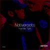 Hold Me Tight (Vocal Mix) - Nativeroots