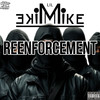 ReEnforcement (Explicit) - Lil Mike Mike