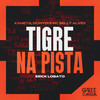 Tigre Na Pista (Explicit) - _Kaneta&Donydi_&Mc Belly alves&Erick Lobato