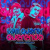 SEM QUERER QUERENDO (Explicit) - MC Poneis&MK no Beat