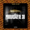PORRADÃO DE 30 (Explicit) - MC Negritin&DJ HT O ASTRO