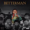 Better Man 2017 - 俞天时KOZAY&Mixin