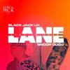 Stay In Your Lane (Explicit) - Black Jack UK&Snoop Dogg