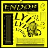 Lying - Endor&Lauren Ackie