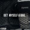 Get Myself a Bag (Explicit) - SOULSOOTHER33