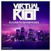 Sugar Rush (Kick The Habit Remix) - Virtual Riot&Kick The Habit