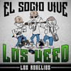 El socio vive los ** (Explicit) - Los Rogelios&Mini Ingram&Thompson&Smith Wesos