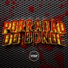 Porradão Do Bonde (Explicit) - DJ nauJ&MC Flavinho&MC GIIH&Mc Iguinho&MC 3D&Prime Funk