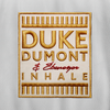 Inhale (TCTS Remix) - Duke Dumont&Ebenezer
