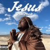 Jesus (Explicit) - MikeManik