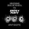Antidote (Swedish House Mafia Dub) - Swedish House Mafia&Knife Party