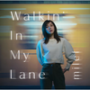 Walkin' In My Lane - milet