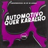 Automotivo Quer Karalho (Explicit) - DJMONTTEIROOFICIAL&MC GW&MC Luizinho&Prime Funk