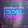 Close To You - DJane HouseKat&Groove Coverage