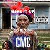 Give It Up (feat. CMC) (Explicit) - Rich Maschine&CMC