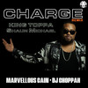 Charge (Remix) - Marvellous Cain&DJ Choppah&Shaun Michael&King Toppa