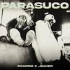 PARASUCO (feat. Jakker) - D'caprio&Jakker
