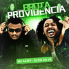 BROTA NA PROVIDENCIA (Explicit) - dj dn da vr&MC ALEFF