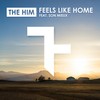 Feels Like Home (Radio Edit) - The Him&Son Mieux