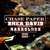 Chase Paper (Explicit) - Shea Davis&Harrdluck&Sean Strange