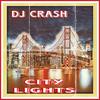 City lights - DJ Crash