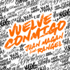 Vuelve Conmigo - Juan Magan&Rangel