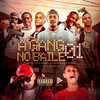 Gang no Baile 01 (Explicit) - MC Tairon&MC Luan da BS&Mc Pretchako&MC Gueguel&MC Yam&MC Neguin da 20&Dj Xuxu&DJ JM DA IGREJINHA&life song