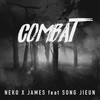 Combat - Neko&Song Jieun&李铢衔James